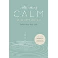thumbnail image 1 of Cultivating Calm: An Anxiety Journal, (Paperback), 1 of 9