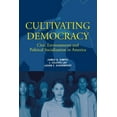 thumbnail image 1 of Cultivating Democracy: Civic Environments and Political Socialization in America, (Paperback), 1 of 1