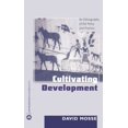 thumbnail image 1 of Pre-Owned Cultivating Development: An Ethnography Of Aid Policy And Practice (Paperback) 0745317987 9780745317984, 1 of 1