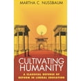 thumbnail image 1 of Pre-Owned Cultivating Humanity: A Classical Defense of Reform in Liberal Education (Paperback) 0674179498 9780674179493, 1 of 1