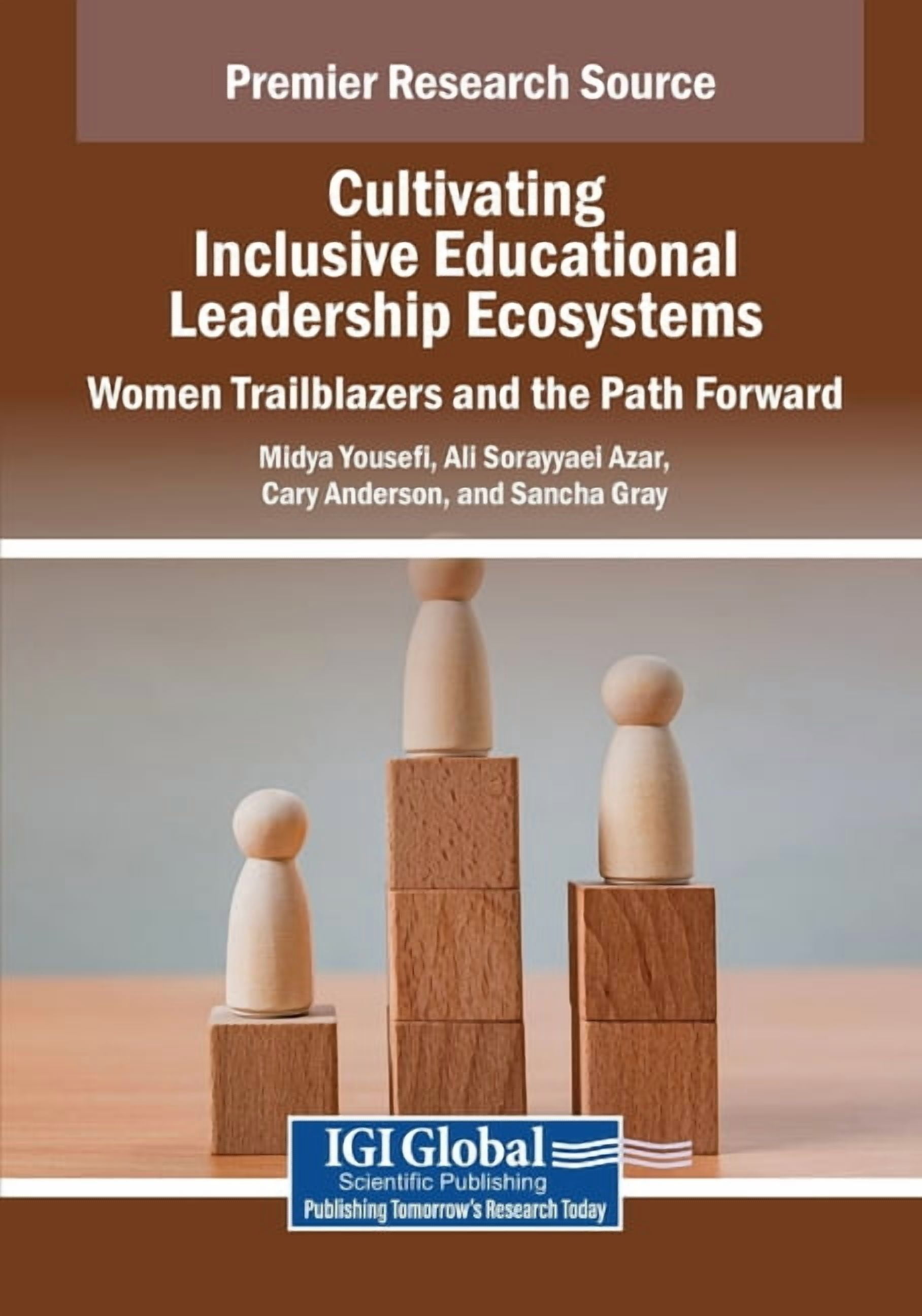 Cultivating Inclusive Educational Leadership Ecosystems: Women Trailblazers and the Path Forward, (Paperback)