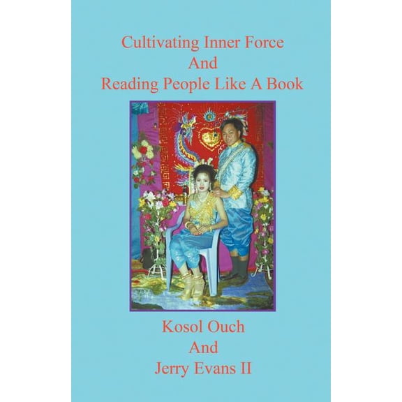 Cultivating Inner Force And Reading People Like A Book (Paperback)