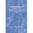 thumbnail image 1 of Cultivating Professional Identity in Design: Empathy, Creativity, Collaboration, and Seven More Cross-Disciplinary Skill, (Hardcover), 1 of 1