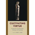 thumbnail image 1 of Pre-Owned Cultivating Virtue : Perspectives from Philosophy, Theology, and Psychology, 1 of 1