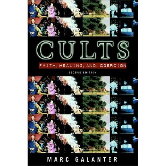 Pre-Owned Cults: Faith, Healing and Coercion (Hardcover) 0195123697 9780195123692