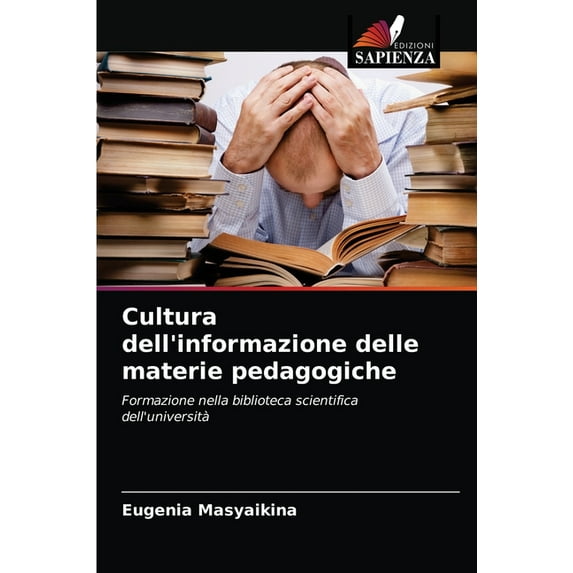 Cultura dell'informazione delle materie pedagogiche (Paperback)