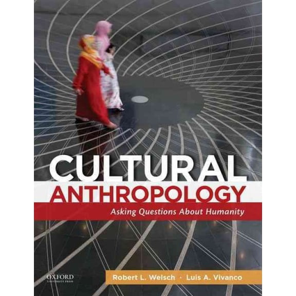 Pre-Owned Cultural Anthropology: Asking Questions About Humanity (Paperback) 0199925720 9780199925728