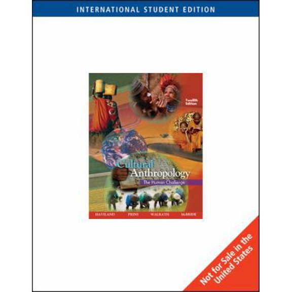 Pre-Owned Cultural Anthropology: The Human Challenge (Paperback) 0495384151 9780495384151
