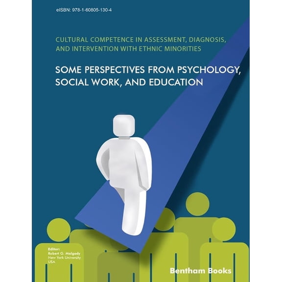 Cultural Competence in Assessment, Diagnosis, and Intervention with Ethnic Minorities: Some Perspectives from Psychology, Social Work, and Education (Paperback)
