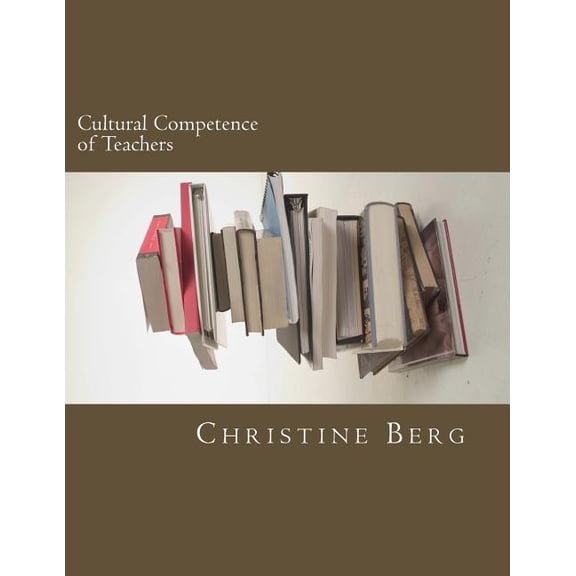 Cultural Competence of Teachers (Paperback)