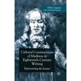 thumbnail image 1 of Cultural Constructions of Madness in Eighteenth-Century Writing: Representing the Insane, (Paperback), 1 of 1