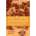 thumbnail image 1 of Pre-Owned Cultural Conundrums: Gender, Race, Nation, and the Making of Caribbean Cultural Politics Paperback, 1 of 1