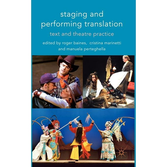 Cultural Criminology Staging and Performing Translation: Text and Theatre Practice, (Hardcover)