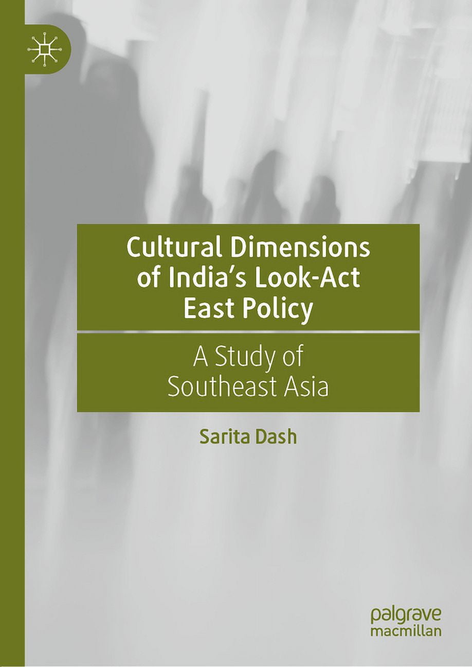 Cultural Dimensions of India's LookACT East Policy A Study of