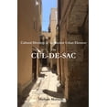 thumbnail image 1 of Cultural Diversity of an Ancient Urban Element: The Cul-De-Sac, (Paperback), 1 of 1