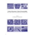 thumbnail image 1 of Cultural Education - Cultural Sustainability: Minority, Diaspora, Indigenous and Ethno-Religious Groups in Multicultural, (Paperback), 1 of 1