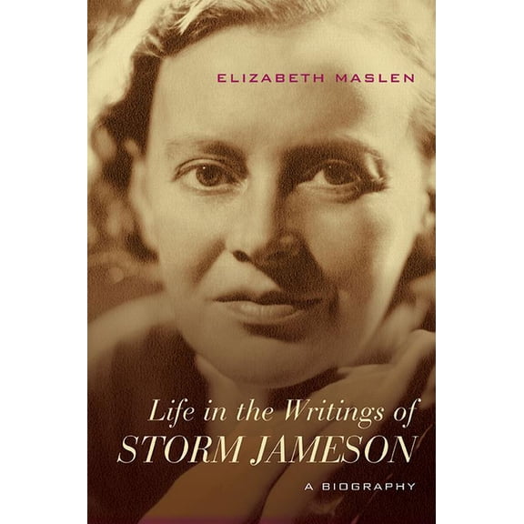 Cultural Expressions: Life in the Writings of Storm Jameson : A Biography (Hardcover)