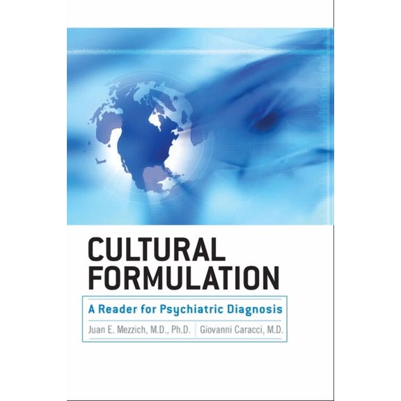 Cultural Formulation: A Reader for Psychiatric Diagnosis, (Hardcover)