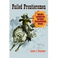 thumbnail image 1 of Cultural Frames, Framing Culture Failed Frontiersmen: White Men and Myth in the Post-Sixties American Historical Romance, (Paperback), 1 of 1