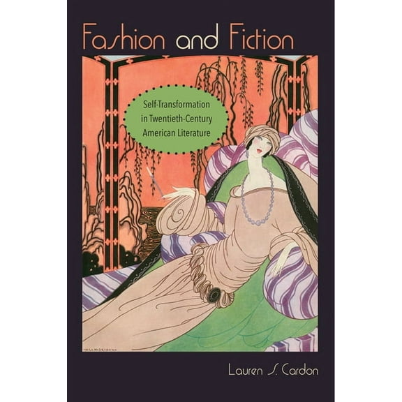 Cultural Frames, Framing Culture Fashion and Fiction: Self-Transformation in Twentieth-Century American Literature, (Paperback)
