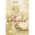 thumbnail image 1 of Cultural Frames, Framing Culture: I'm No Angel : The Blonde in Fiction and Film (Paperback), 1 of 1