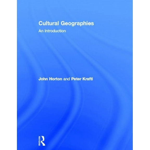 Cultural Geographies: An Introduction, (Hardcover)