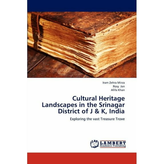 Cultural Heritage Landscapes in the Srinagar District of J & K, India (Paperback)