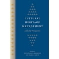 thumbnail image 1 of Cultural Heritage Studies Cultural Heritage Management: A Global Perspective, (Paperback), 1 of 1