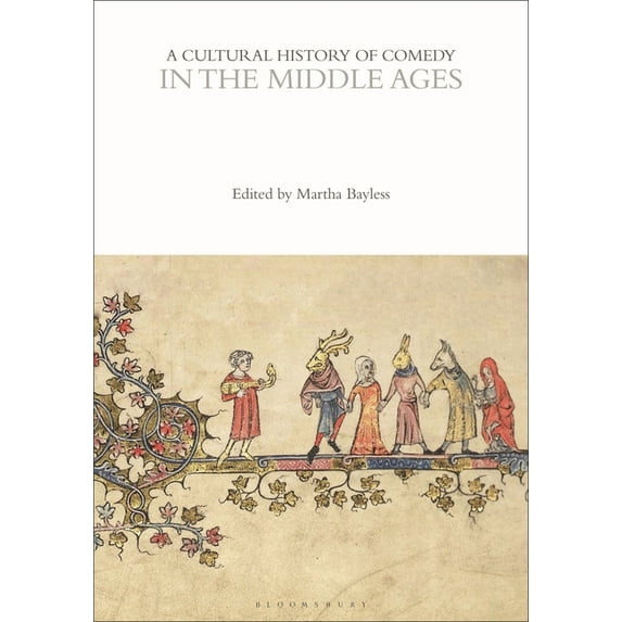 Cultural Histories: A Cultural History of Comedy in the Middle Ages (Paperback)