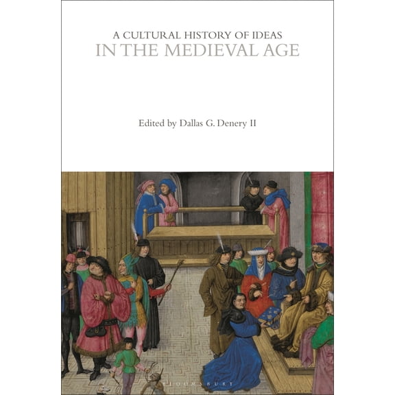 Cultural Histories A Cultural History of Ideas in the Medieval Age, (Paperback)