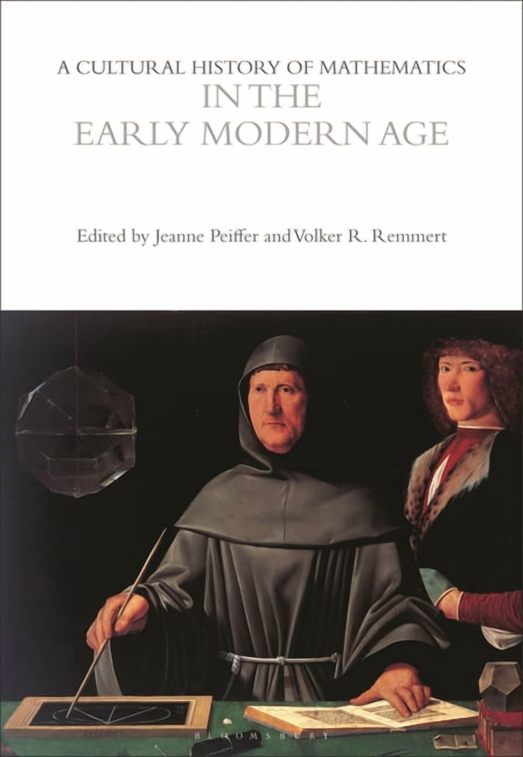 Cultural Histories A Cultural History of Mathematics in the Early ...