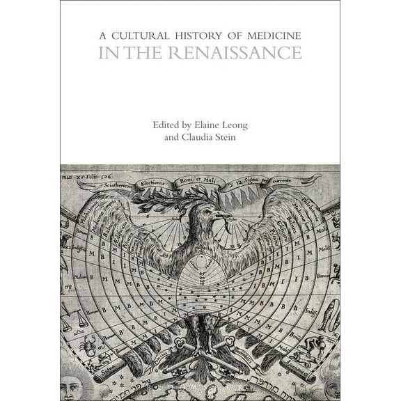Cultural Histories A Cultural History of Medicine in the Renaissance, (Paperback)