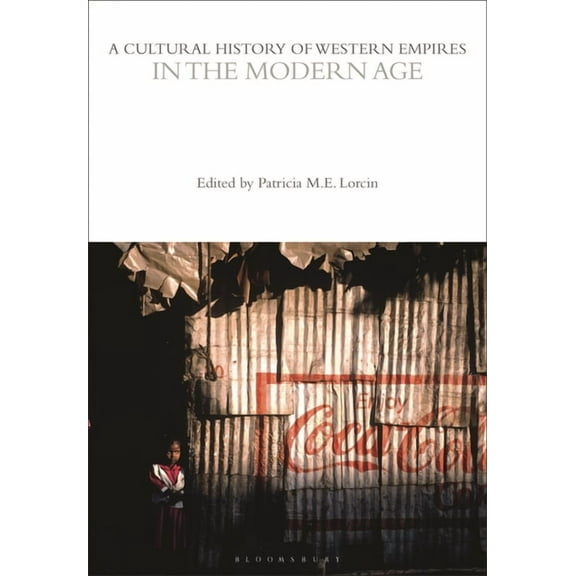 Cultural Histories: A Cultural History of Western Empires in the Modern Age (Paperback)