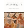 thumbnail image 1 of Cultural Histories A Cultural History of Women in Antiquity, Book 7, (Paperback), 1 of 1