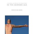 thumbnail image 1 of Cultural Histories A Cultural History of the Human Body in the Modern Age, (Hardcover), 1 of 1