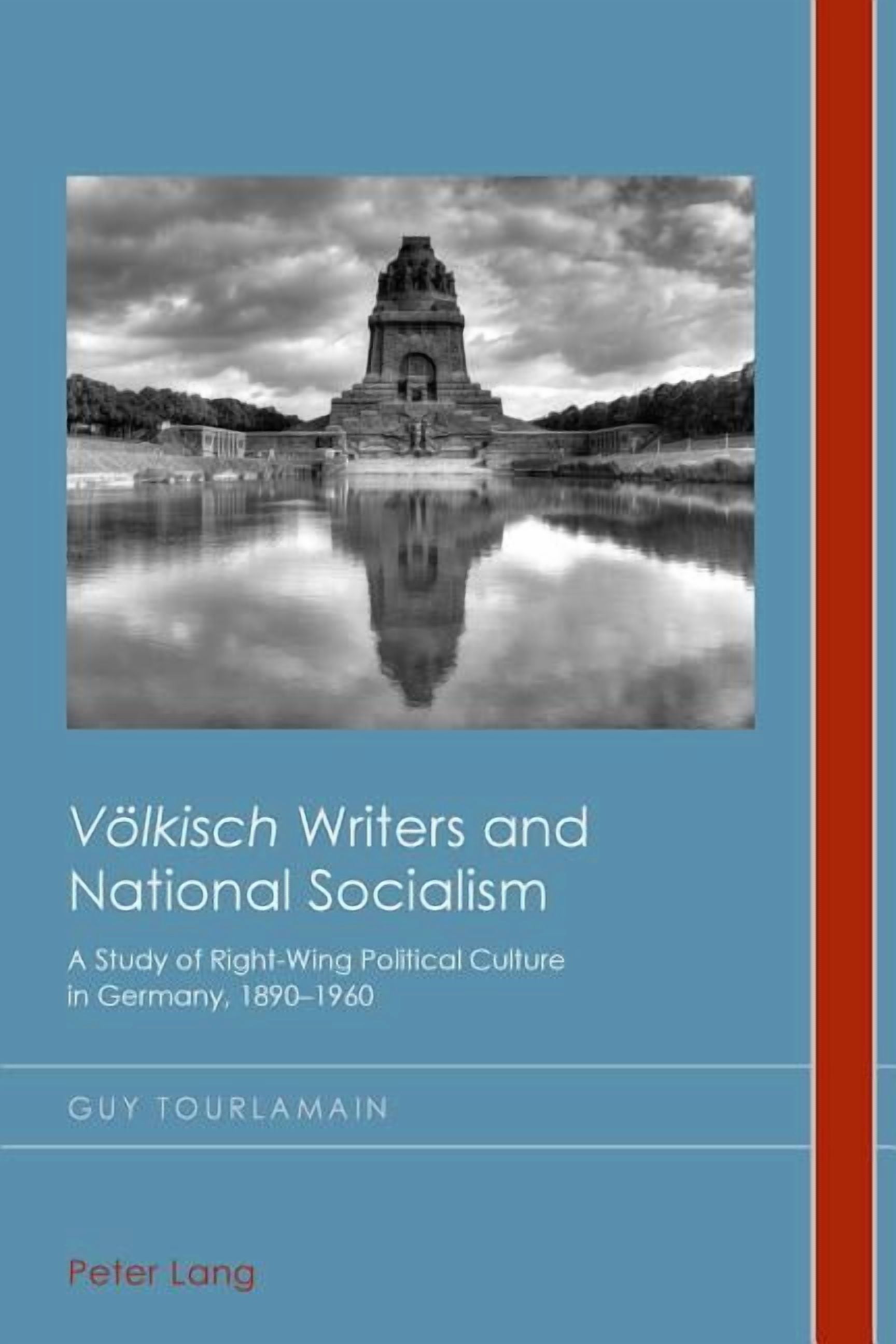 Cultural History and Literary Imaginatio "Voelkisch" Writers and National Socialism: A Study of Right-Wing Political Culture in Germany, 1890-1960, Book 21, (Paperback)