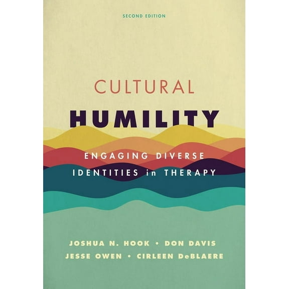 Cultural Humility: Engaging Diverse Identities in Therapy, (Paperback)