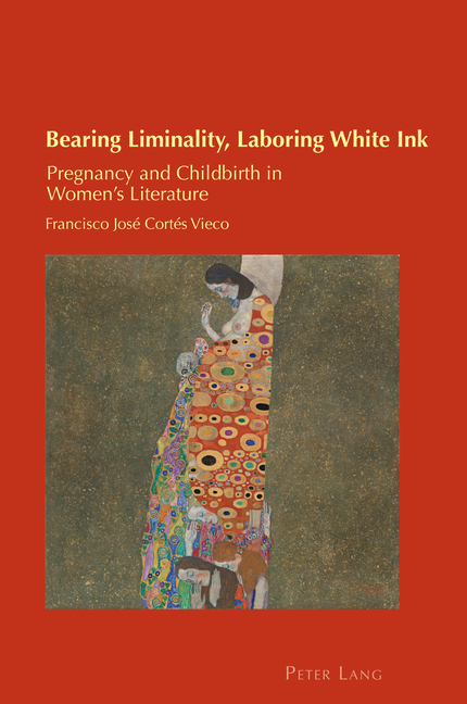 Cultural Identity Studies Bearing Liminality, Laboring White Ink: Pregnancy and Childbirth in Women's Literature, Book 34, (Paperback)