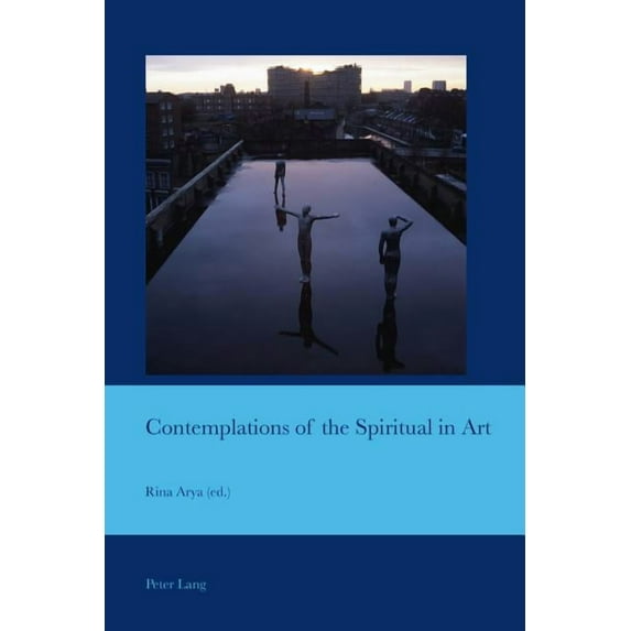 Cultural Interactions: Studies in the Relationship Between t: Contemplations of the Spiritual in Art (Paperback)