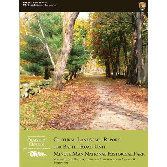 Cultural Landscape Report for Battle Road Unit, Minute Man National Historical Park (Paperback)
