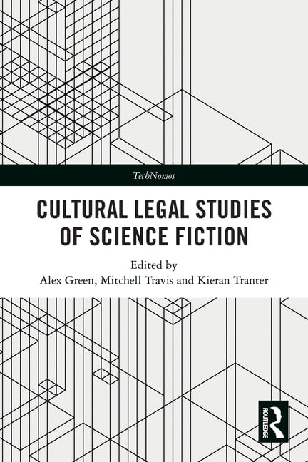 Technomos Cultural Legal Studies of Science Fiction, (Paperback)