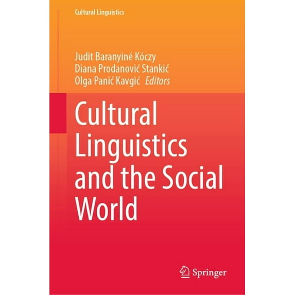 Cultural Linguistics Cultural Linguistics and the Social World, (Hardcover)