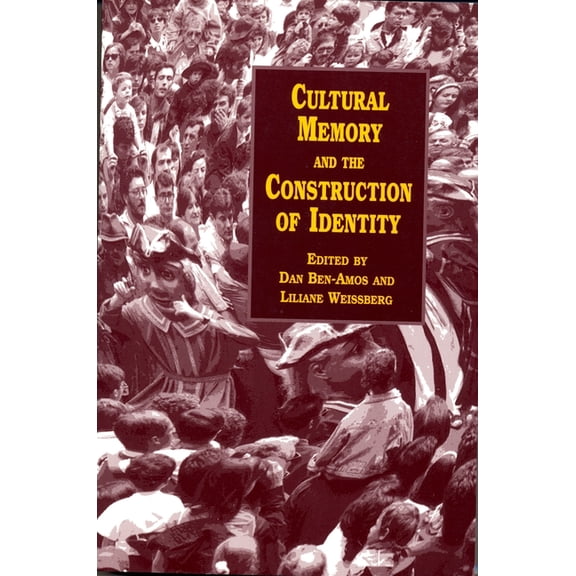 Cultural Memory and the Construction of Identity, (Paperback)