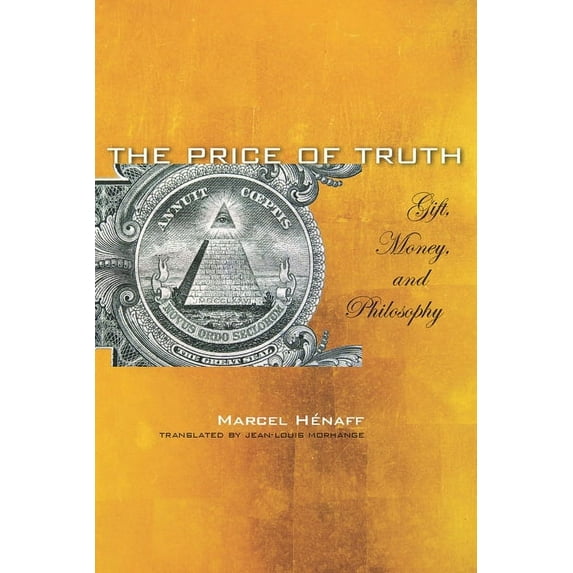 Cultural Memory in the Present The Price of Truth: Gift, Money, and Philosophy, (Paperback)