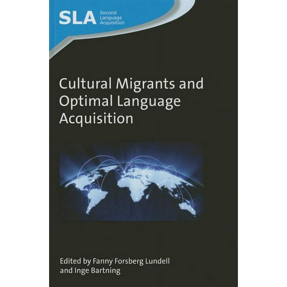 Cultural Migrants and Optimal Language Acquisition