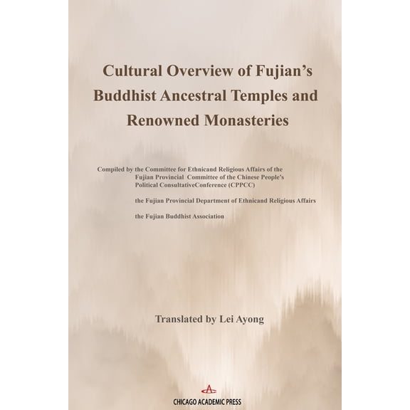 Cultural Overview of Fujian's Buddhist Ancestral Temples and Renowned Monasteries, (Paperback)