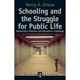 thumbnail image 1 of Cultural Politics & the Promise of Democ Schooling and the Struggle for Public Life: Democracy's Promise and Education's Challenge, (Paperback), 1 of 1