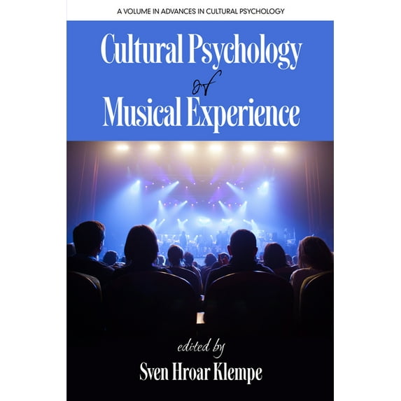Advances in Cultural Psychology: Constru Cultural Psychology of Musical Experience, (Paperback)