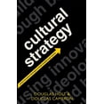 thumbnail image 1 of Cultural Strategy: Using Innovative Ideologies to Build Breakthrough Brands, (Paperback), 1 of 1