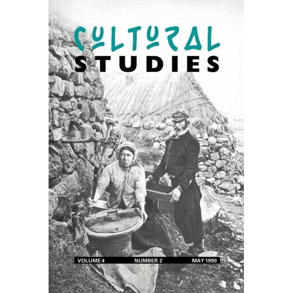 Cultural Studies: Volume 4, Issue 2, (Paperback)